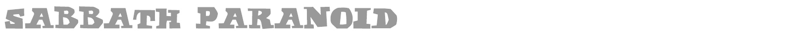Sabbath Paranoid font preview